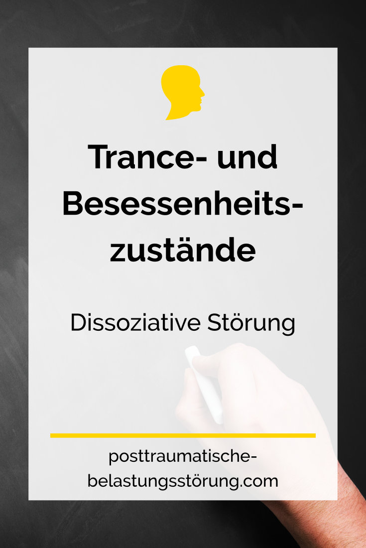 Trance- und Besessenheitszustände - posttraumatische-belastungsstörung.com