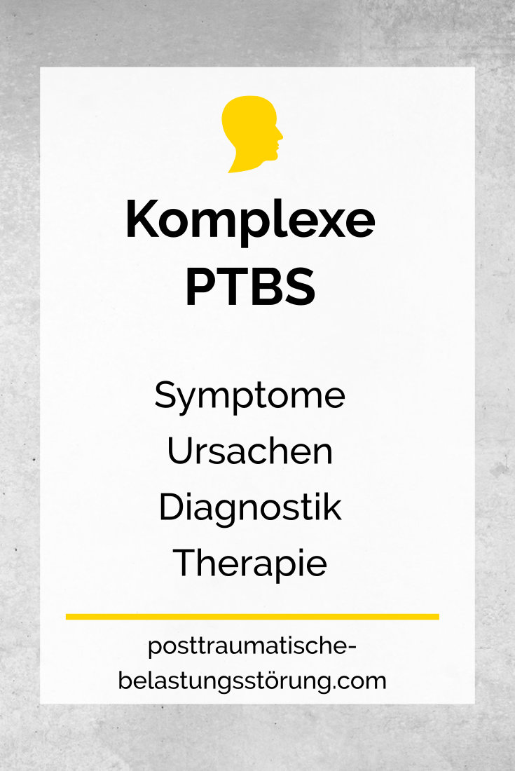Komplexe PTBS (kPTBS) - Symptome, Ursachen, Therapie